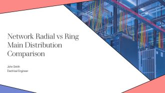 Network Radial Vs Ring Main Distribution Comparison PPT Template AT