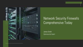 Network Security Firewalls Comprehensive Today PPT Template AT