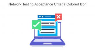 Network Testing Acceptance Criteria Colored Icon In Powerpoint Pptx Png And Editable Eps Format
