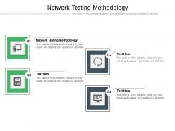 Network testing methodology ppt powerpoint presentation icon deck cpb