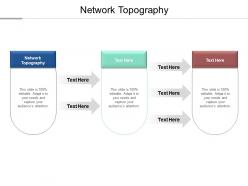 Network topography ppt powerpoint presentation professional layout cpb