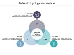 Network topology visualization ppt powerpoint presentation summary samples cpb