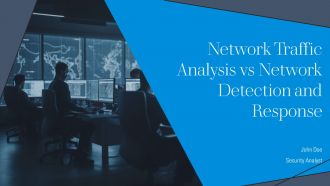 Network Traffic Analysis Vs Network Detection And Response PPT Outline AT