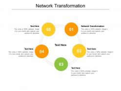 Network transformation ppt powerpoint presentation show example introduction cpb