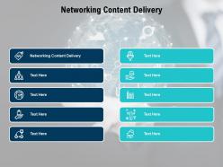 Networking content delivery ppt powerpoint presentation icon inspiration cpb
