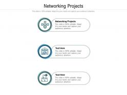 Networking projects ppt powerpoint presentation infographic template mockup cpb
