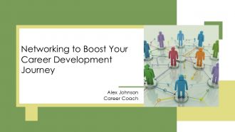 Networking To Boost Your Career Development Journey PPT Presentation AT Networking To Boost Your Career Development Journey PPT Presentation AT