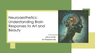 Neuroaesthetics Understanding Brain Responses To Art And Beauty PPT PowerPoint AT