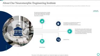 Neuromorphic Engineering About Our Neuromorphic Engineering Institute