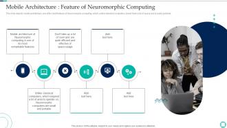 Neuromorphic Engineering Mobile Architecture Feature Of Neuromorphic Computing