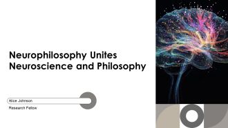 Neurophilosophy Unites Neuroscience And Philosophy PPT PowerPoint AT