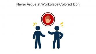 Never Argue At Workplace Colored Icon In Powerpoint Pptx Png And Editable Eps Format