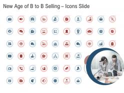 New age of b to b selling icons slide ppt infographics vector