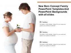 New born concept family templates backgrounds with all slides ppt powerpoint