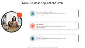 New Business Applications Data In Powerpoint And Google Slides Cpb