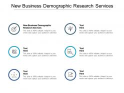 New business demographic research services ppt powerpoint presentation icon cpb