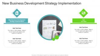 New Business Development Strategy Implementation In Powerpoint And Google Slides Cpb