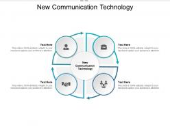 New communication technology ppt powerpoint presentation summary graphic images cpb