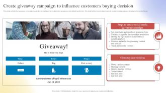 New Customer Acquisition By Optimizing Create Giveaway Campaign To Influence Customers MKT SS V