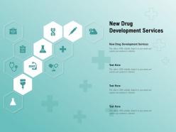 New drug development services ppt powerpoint presentation ideas tips