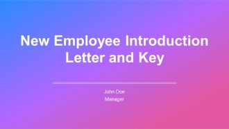 New Employee Introduction Letter And Key PPT Sample AT