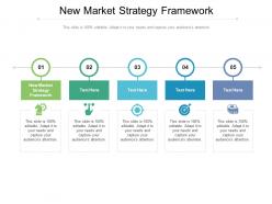 New market strategy framework ppt powerpoint presentation model elements cpb