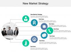 New market strategy ppt powerpoint presentation professional cpb