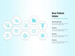 New patient intake ppt powerpoint presentation layouts portfolio