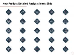 New Product Detailed Analysis Icons Slide Ppt Powerpoint Presentation Portfolio Gridlines