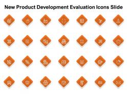 New Product Development Evaluation Icons Slide Ppt Powerpoint Presentation