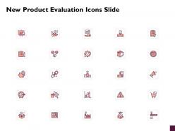 New Product Evaluation Icons Slide Ppt Powerpoint Presentation Infographic Template Graphics