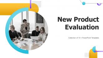 New Product Evaluation Powerpoint Ppt Template Bundles