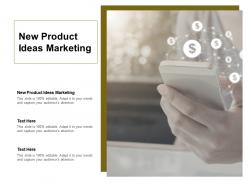 New product ideas marketing ppt powerpoint presentation show graphic tips cpb