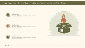 New Product Launch Icon For E Commerce Retail Store
