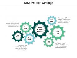 New product strategy ppt powerpoint presentation ideas display cpb