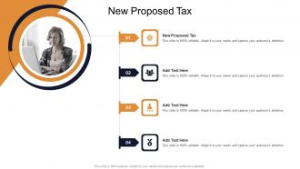 New Proposed Tax In Powerpoint And Google Slides Cpb