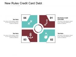 New rules credit card debt ppt powerpoint presentation file images cpb