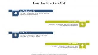 New Tax Brackets Old In Powerpoint And Google Slides Cpb
