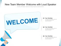 New team member welcome with loud speaker