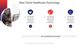 New Trend Healthcare Technology In Powerpoint And Google Slides Cpb