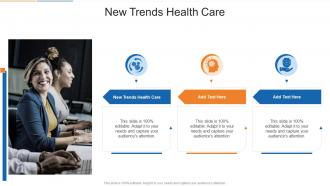 New Trends Health Care In Powerpoint And Google Slides Cpb
