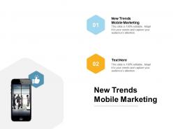 New trends mobile marketing ppt powerpoint presentation layouts slide cpb