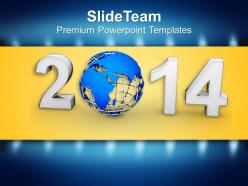 New year 2014 with globe powerpoint templates ppt backgrounds for slides 1113