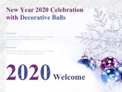 New year 2020 celebration with decorative balls ppt layout