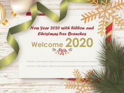 New year 2020 with ribbon and christmas tree branches ppt show