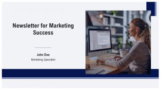 Newsletter For Marketing Success PPT Demonstration AT