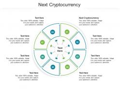 Next cryptocurrency ppt powerpoint presentation infographics deck cpb