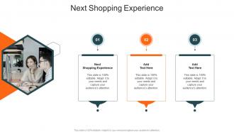 Next Shopping Experience In Powerpoint And Google Slides Cpb