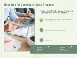 Next step for commodity sales proposal ppt powerpoint presentation file outline
