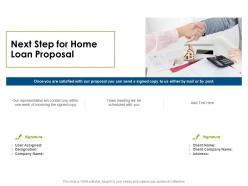 Next step for home loan proposal ppt powerpoint presentation portfolio samples